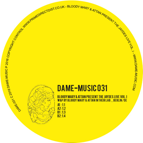 Bloody Mary & Attan present The Jaydes live Vol.1- DAME-031